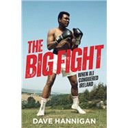 Book cover for The Big Fight When Ali Conquered Ireland