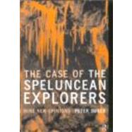 Book cover for The Case of the Speluncean Explorers: Nine New Opinions