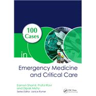 Book cover for 100 Cases in Emergency Medicine and Critical Care, First Edition