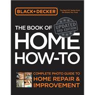 Book cover for Black & Decker The Book of Home How-to, Updated 3rd Edition Complete Photo Guide to Home Repair and Improvement