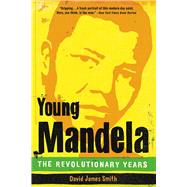 Book cover for Young Mandela The Revolutionary Years