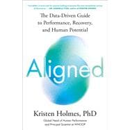 Book cover for Aligned The Data-Driven Guide to Performance, Recovery, and Human Potential