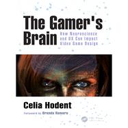 Book cover for The Gamer's Brain: How Neuroscience and UX Can Impact Video Game Design