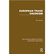 Book cover for European Trade Unionism