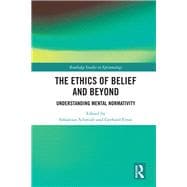 Book cover for The Ethics of Belief and Beyond