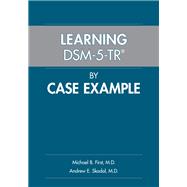 Book cover for Learning DSM-5-TR® by Case Example