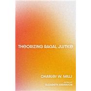 Book cover for Theorizing Racial Justice