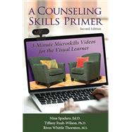 Book cover for A Counseling Skills Primer: 3 Minute Microskills Videos for the Visual Learner SKU0046-1 (ASIN B0CTKJW3WT)