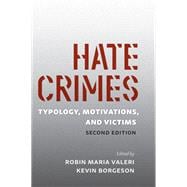 Book cover for Hate Crimes: Typology, Motivations, and Victims, Second Edition