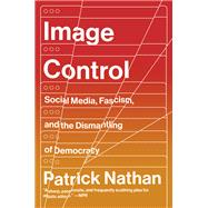 Book cover for Image Control Art, Fascism, and the Right to Resist