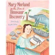 Book cover for Mary Morland in the Time of Dinosaur Discovery