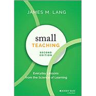 Book cover for Small Teaching Everyday Lessons from the Science of Learning