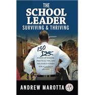 Book cover for The School Leader Surviving & Thriving: 150 Points of Wisdom, Practical Tips, and Relatable Stories for All School Leaders