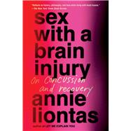 Book cover for Sex with a Brain Injury On Concussion and Recovery