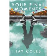 Book cover for Your Final Moments