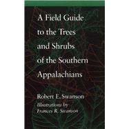Book cover for A Field Guide to the Trees and Shrubs of the Southern Appalachians