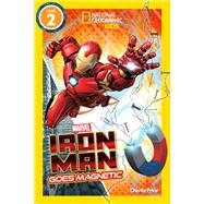 Book cover for National Geographic Readers: Marvel's Iron Man Goes Magnetic (Level 2)