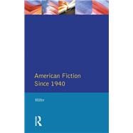 Book cover for American Fiction Since 1940