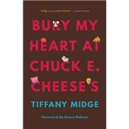 Book cover for Bury My Heart at Chuck E. Cheese's