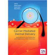Book cover for Carrier-Mediated Dermal Delivery: Applications in the Prevention and Treatment of Skin Disorders