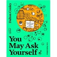 Book cover for You May Ask Yourself An Introduction to Thinking Like a Sociologist