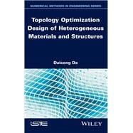 Book cover for Topology Optimization Design of Heterogeneous Materials and Structures