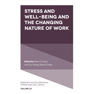 Book cover for Stress and Well-Being and the Changing Nature of Work