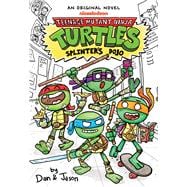 Book cover for Splinter's Dojo (Teenage Mutant Ninja Turtles Illustrated Novel #1)