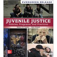 Book cover for Juvenile Justice: Policies, Programs, and Practices: 2026 Release [Rental Edition]