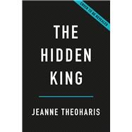 Book cover for The Hidden King The Disruptive Life of Martin Luther King, Jr.