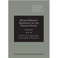 Book cover for Human Rights Advocacy in the United States(American Casebook Series)