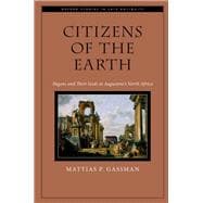 Book cover for Citizens of the Earth Pagans and Their Gods in Augustine's North Africa