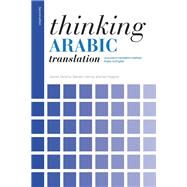 Book cover for Thinking Arabic Translation: A Course in Translation Method: Arabic to English