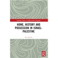 Book cover for Home, History and Possession in Israel-Palestine