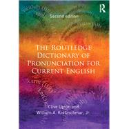 Book cover for The Routledge Dictionary of Pronunciation for Current English
