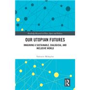 Book cover for Our Utopian Futures