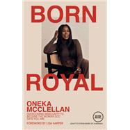 Book cover for Born Royal Overcoming Insecurity to Become the Woman God Says You Are