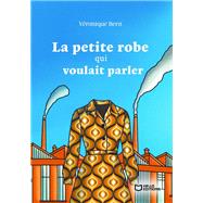 Book cover for La petite robe qui voulait parler - Tome I