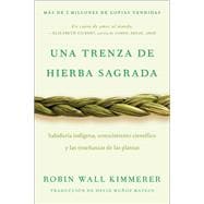Book cover for Braiding Sweetgrass / Una trenza de hierba sagrada (Spanish edition)