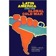 Book cover for Latin America and the Global Cold War