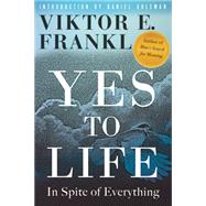 Book cover for Yes to Life In Spite of Everything