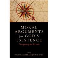 Book cover for Moral Arguments for God's Existence Navigating the Terrain