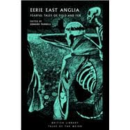 Book cover for Eerie East Anglia Fearful Tales of Field and Fen