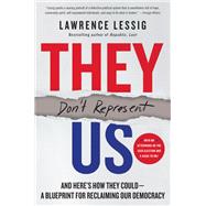 Book cover for They Don't Represent Us