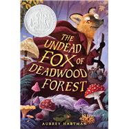 Book cover for The Undead Fox of Deadwood Forest