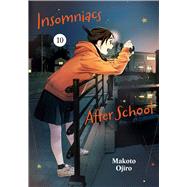 Book cover for Insomniacs After School, Vol. 10