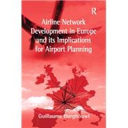 Book cover for Airline Network Development in Europe and its Implications for Airport Planning