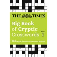 Book cover for The Times Big Book of Cryptic Crosswords Book 1 200 World-Famous Crossword Puzzles