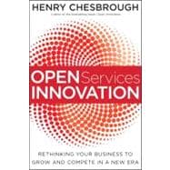 Book cover for Open Services Innovation Rethinking Your Business to Grow and Compete in a New Era