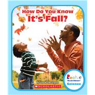 Book cover for How Do You Know It's Fall? (Rookie Read-About Science: Seasons)